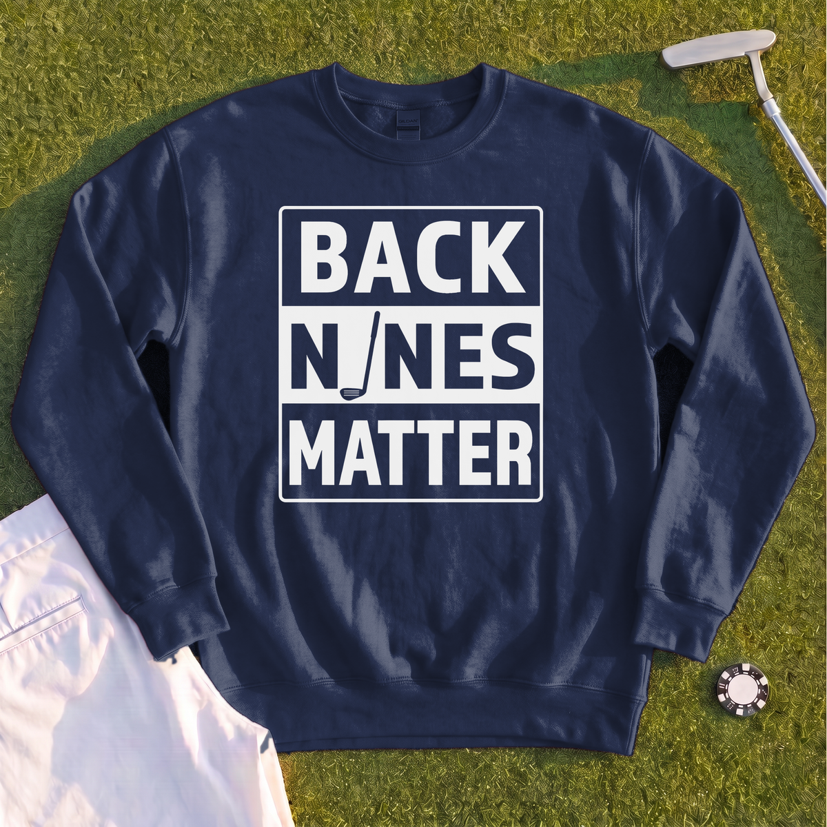Back Nines Matter Sweatshirt