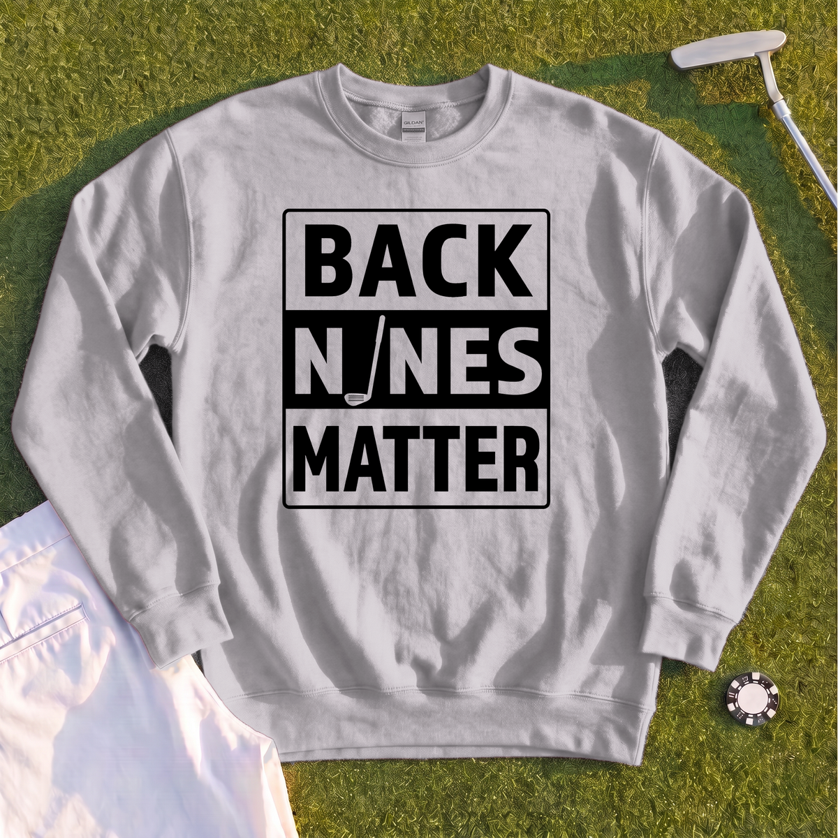 Back Nines Matter Sweatshirt