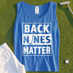 Back Nines Matter Tank