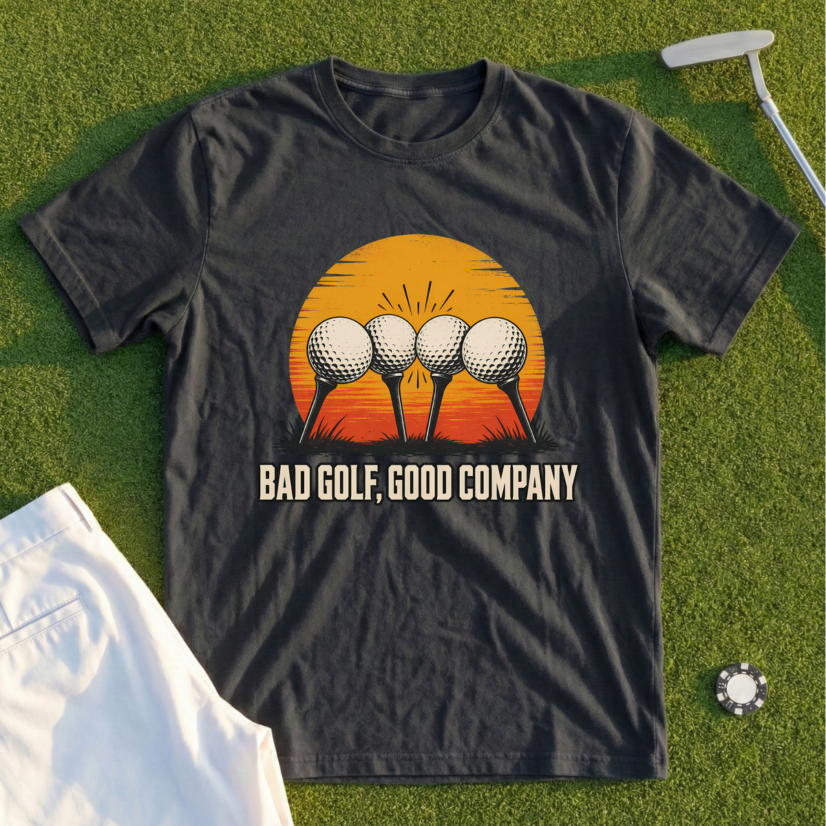 Bad Golf, Good Company Tee