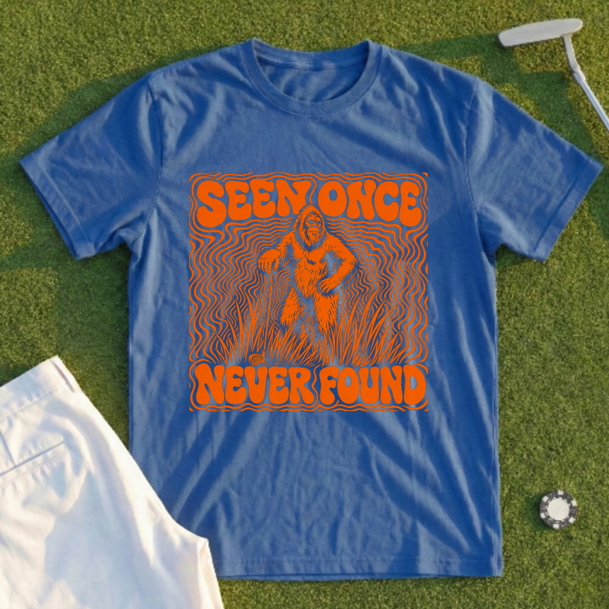Bigfoot Seen Once Never Found Tee