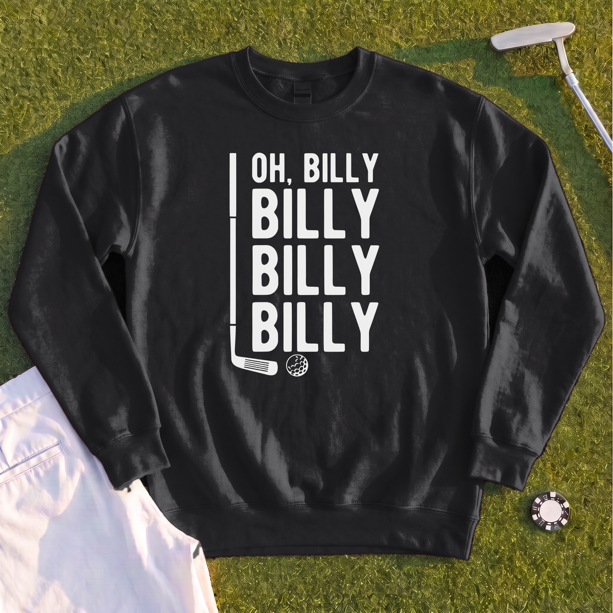 Billy Billy Billy Sweatshirt
