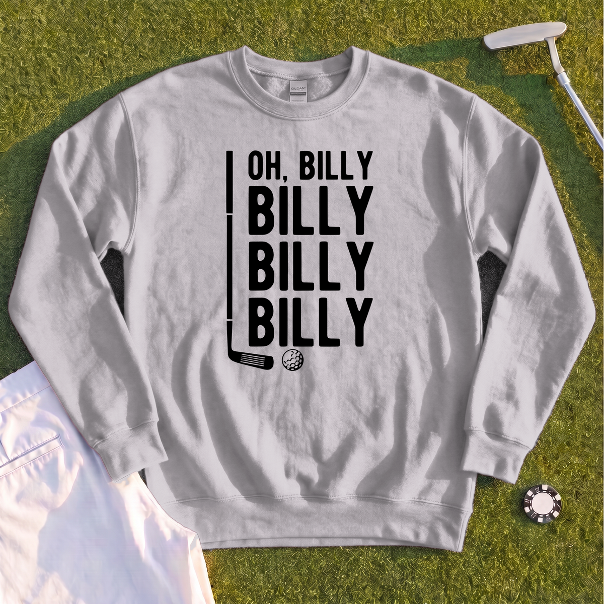 Billy Billy Billy Sweatshirt