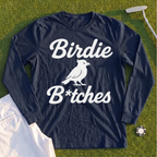 Birdie B*itches Long Sleeve Tee