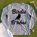 Birdie B*itches Long Sleeve Tee