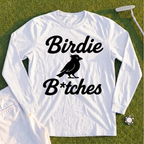 Birdie B*itches Long Sleeve Tee