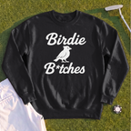 Birdie B*itches Sweatshirt