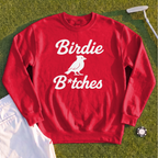 Birdie B*itches Sweatshirt