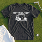 Body By Golf Cart Tee