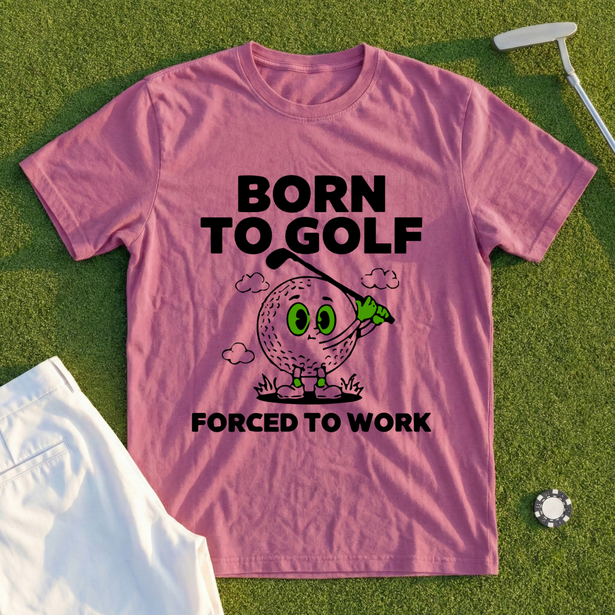 Born To Golf Forced To Work Tee