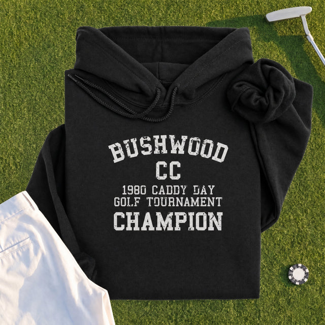 Bushwood Caddy Day Champion Hoodie
