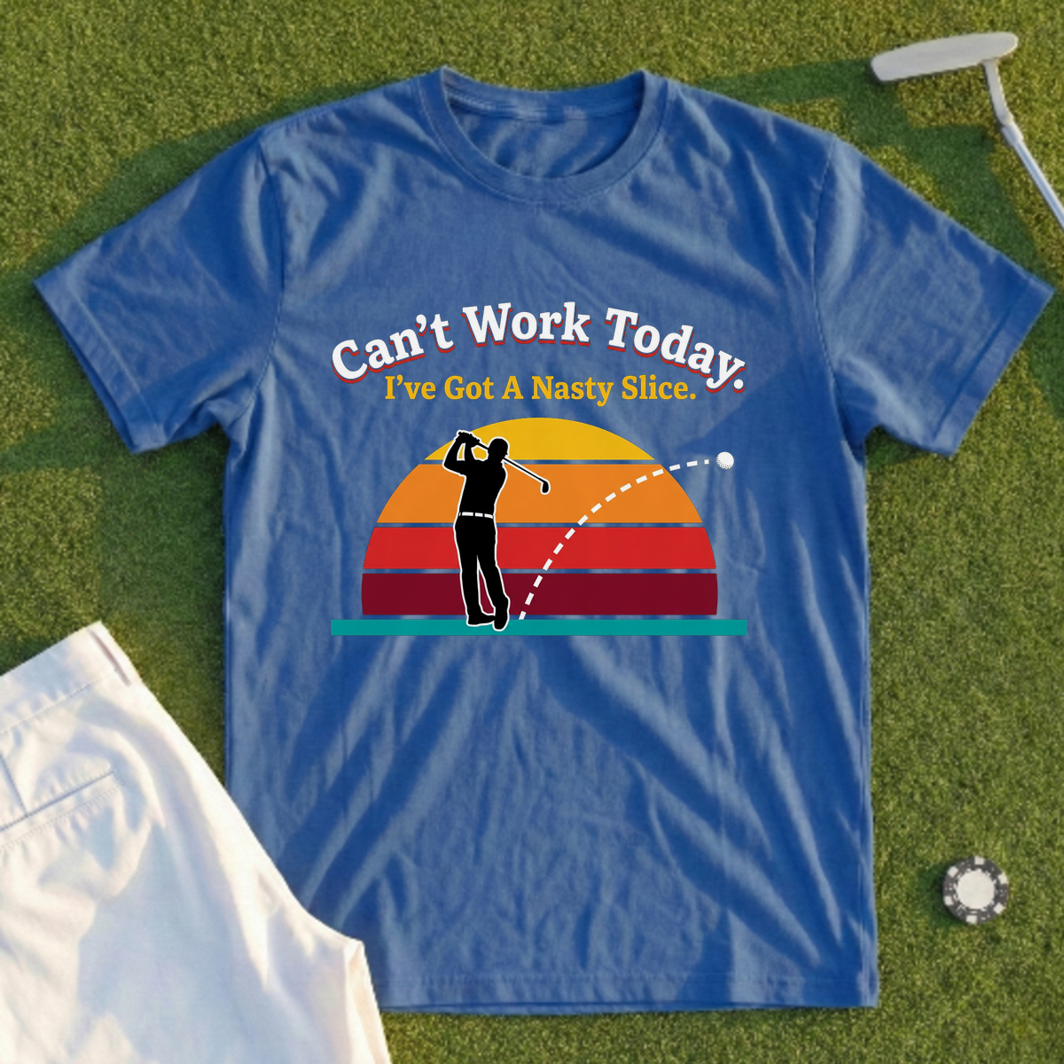 Can't Work Today, Nasty Slice Tee