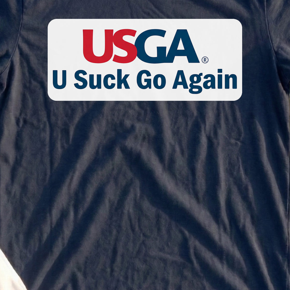 U Suck Go Again Tee, print close-up on Navy