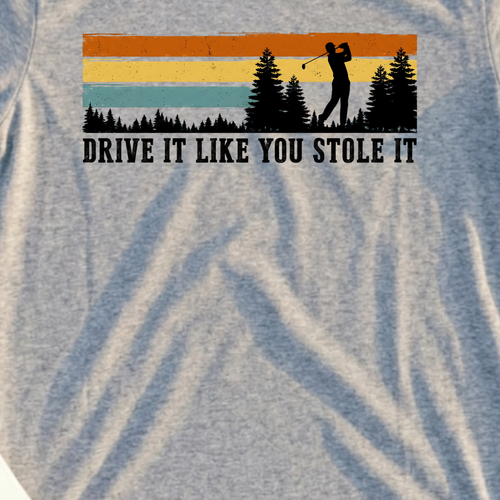Drive It Like You Stole It Tee, print close-up on Sport Grey