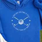 A Bad Day Golfing Hoodie, print close-up on Royal