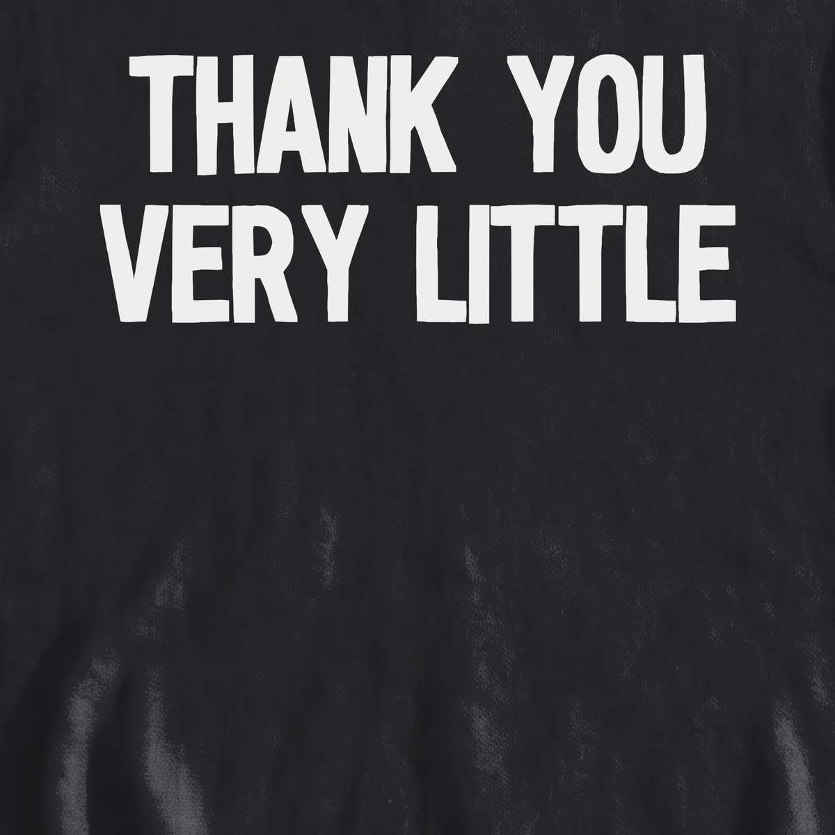 Thank You Very Little Sweatshirt, print close-up on Black