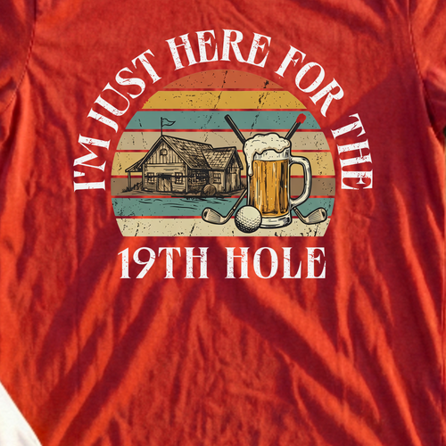Here For The 19th Hole Tee, print close-up on Red