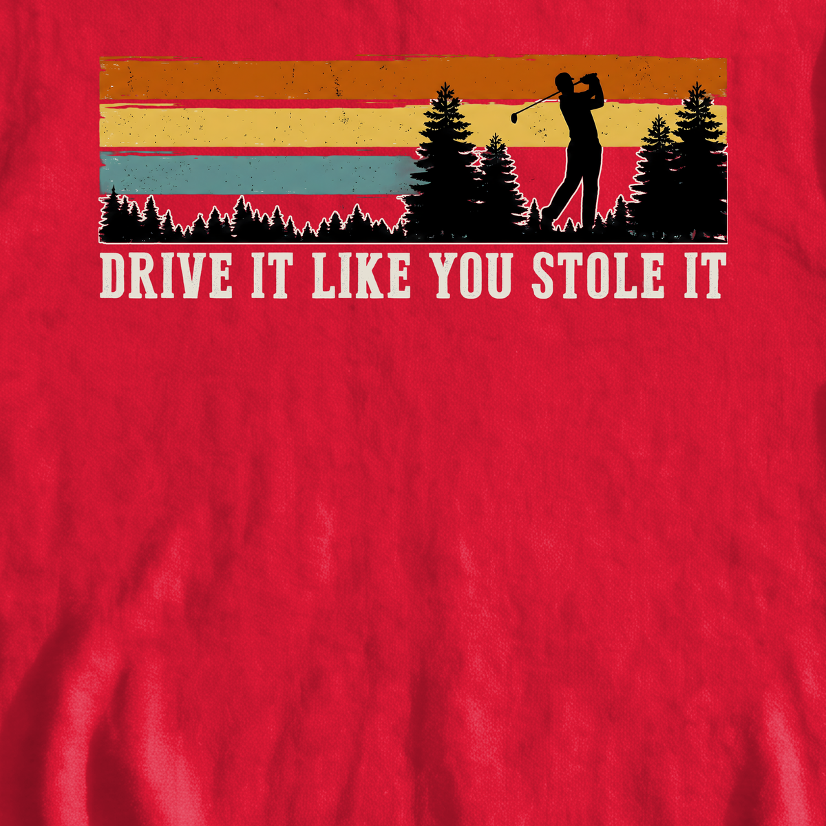 Drive It Like You Stole It Sweatshirt, print close-up on Red