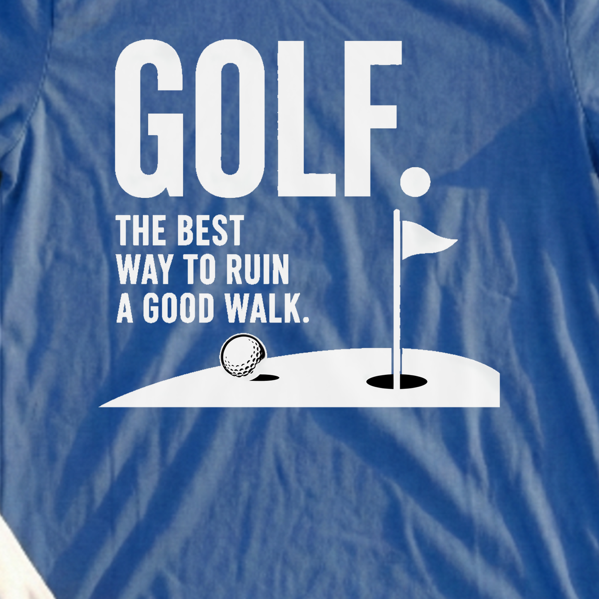 Best Way To Ruin A Walk Tee, print close-up on Royal