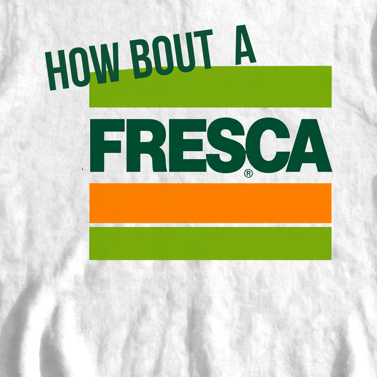 How About A Fresca Sweatshirt, print close-up on White