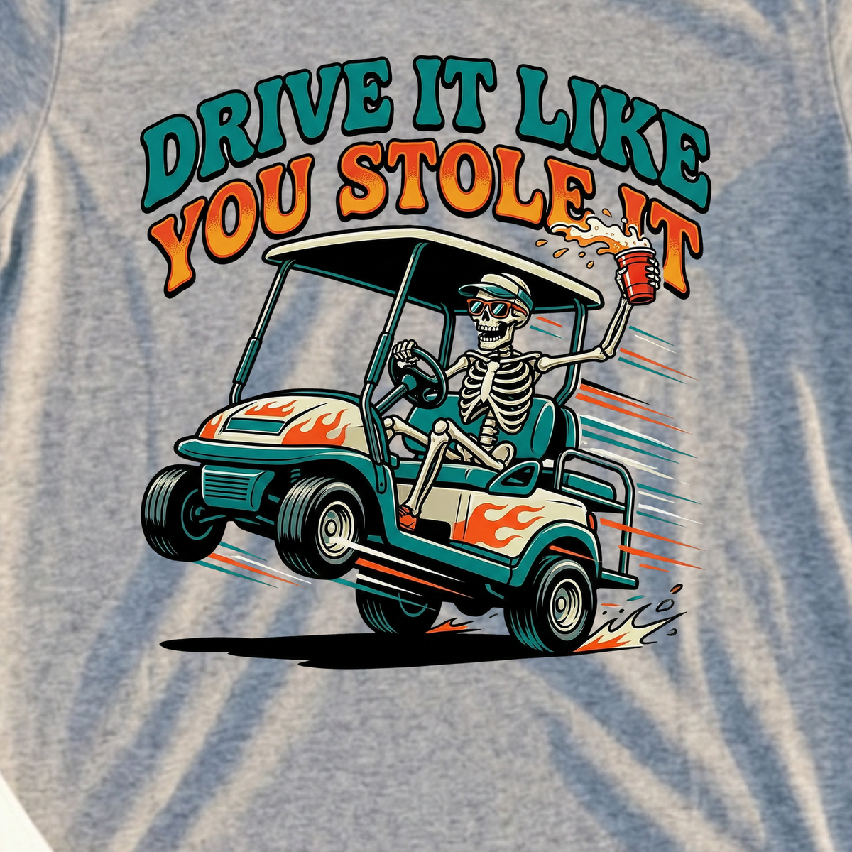 Drive It Like You Stole It Tee, print close-up on Sport Grey
