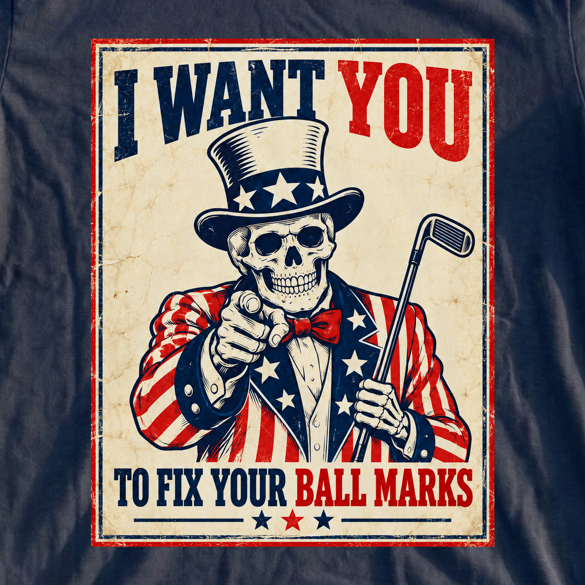 I Want You To Fix Your Ball Marks Tee, print close-up on Navy