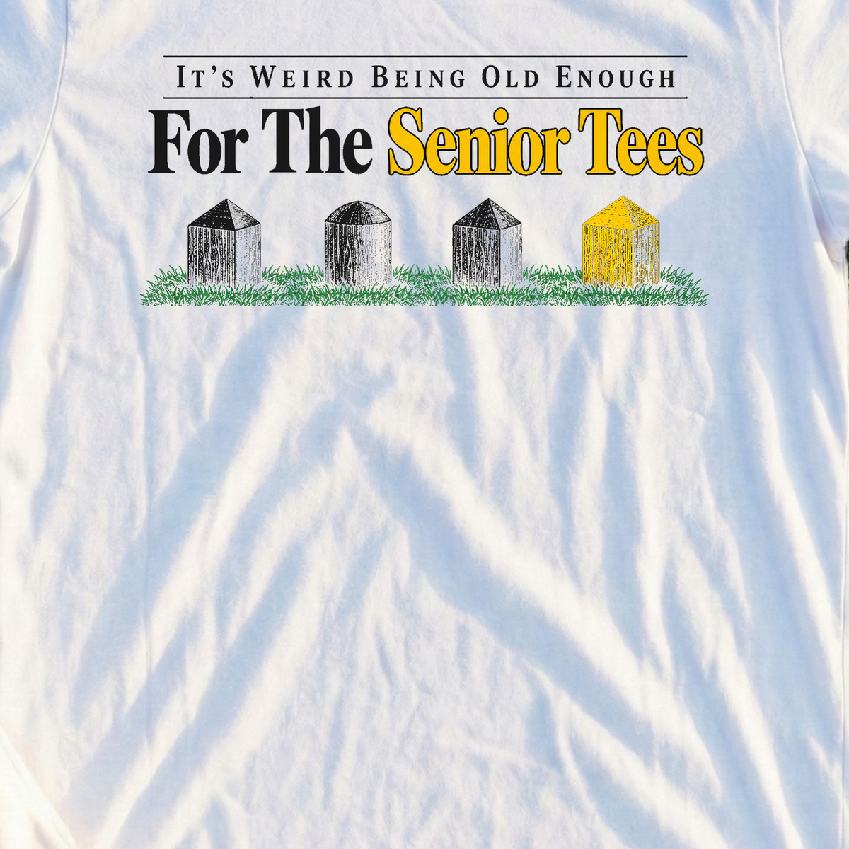Old Enough For The Senior Tees Tee, print close-up on White