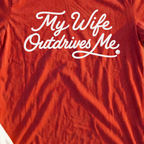 My Wife Outdrives Me Tee, print close-up on Red