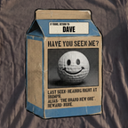 Personalized Have You Seen Me Premium Tee, print close-up on Pepper