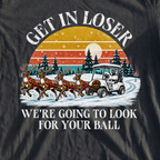 Get In Loser Reindeer Sleigh Tee, print close-up on Black