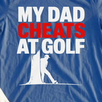 My Dad Cheats At Golf Tee, print close-up on Royal