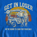 Get In Loser Retro Sweatshirt, print close-up on Royal