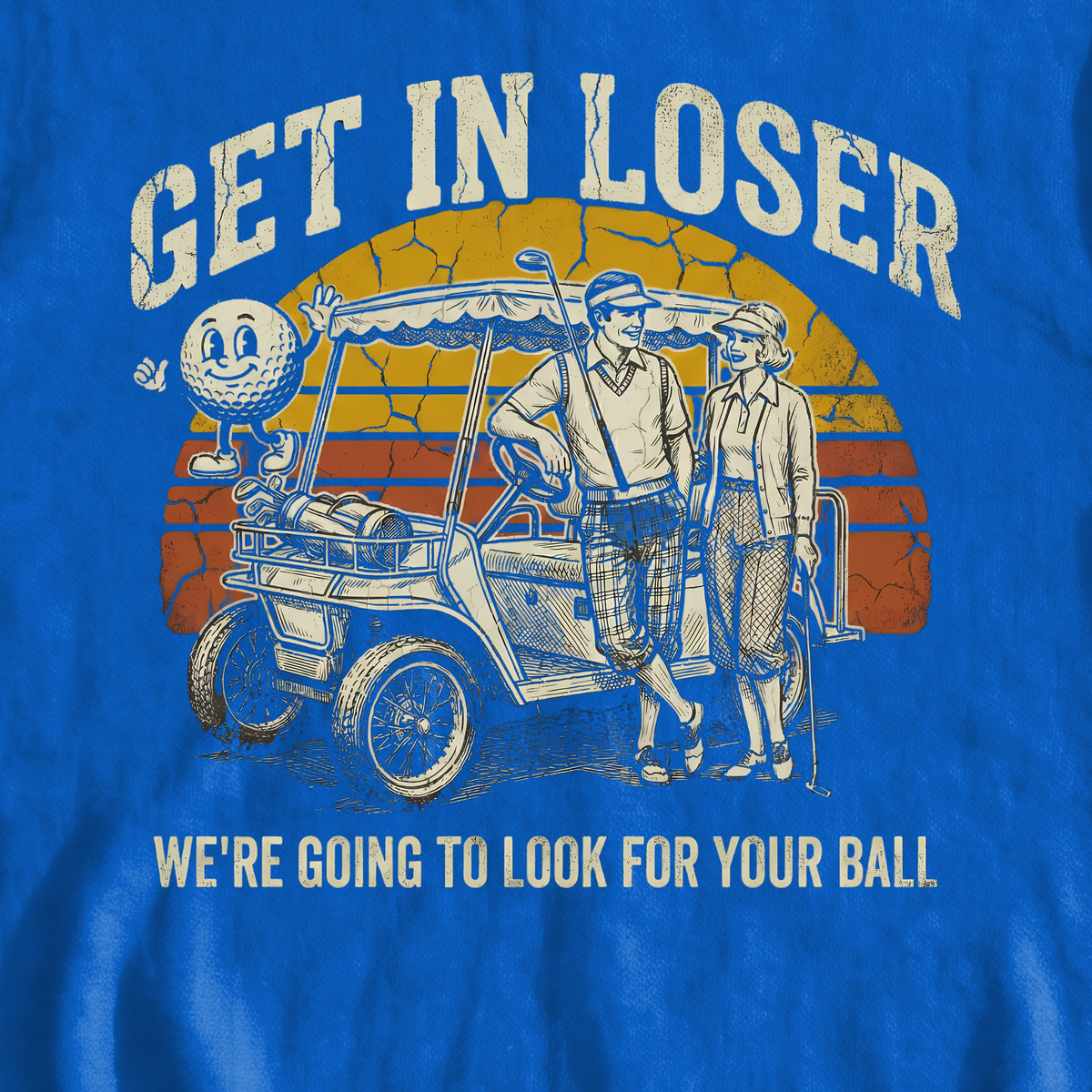 Get In Loser Retro Sweatshirt, print close-up on Royal
