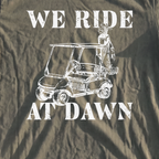 We Ride At Dawn Cart Premium Tee, print close-up on Moss