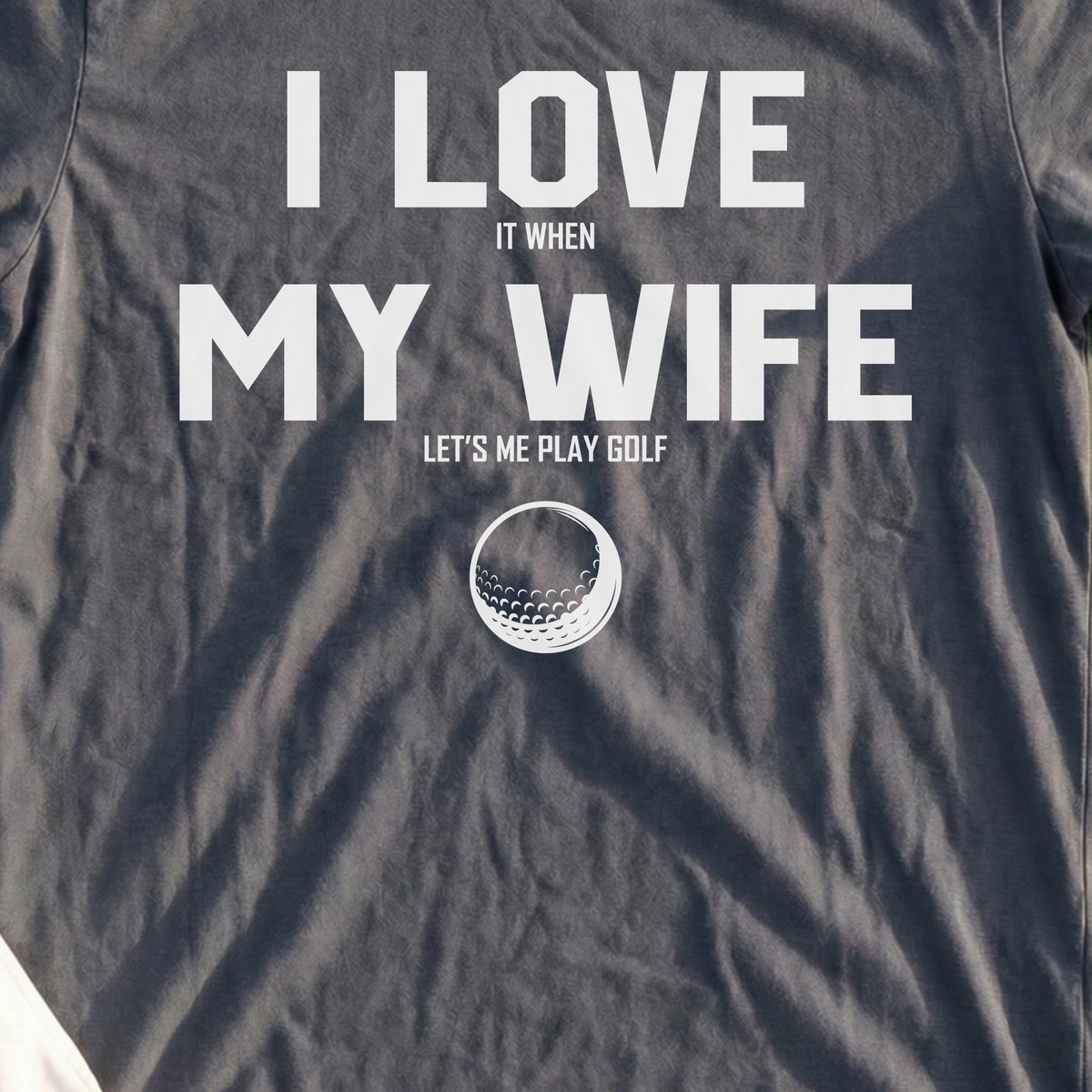 I Love My Wife Tee, print close-up on Dark Heather
