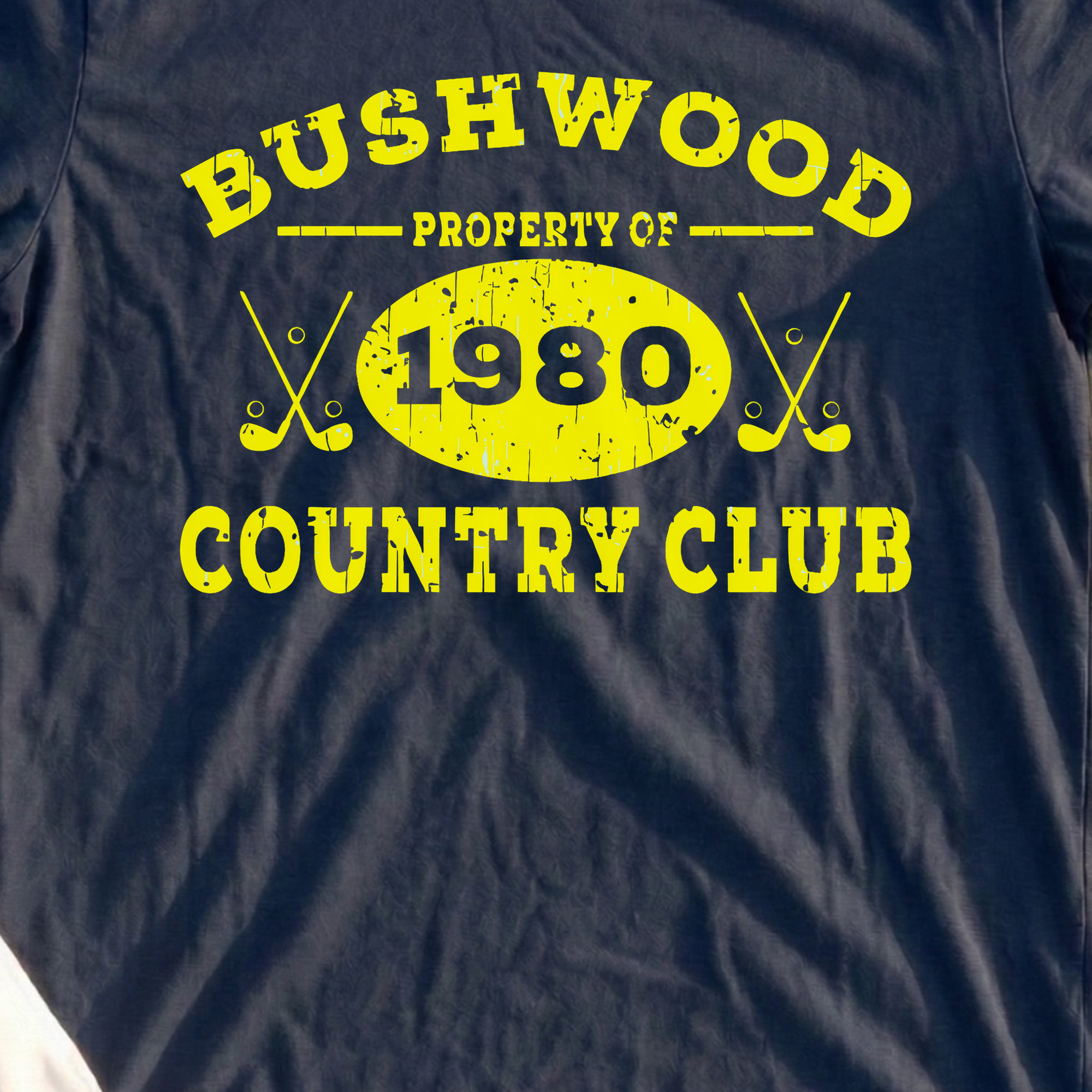 Property Of Bushwood Tee, print close-up on Navy