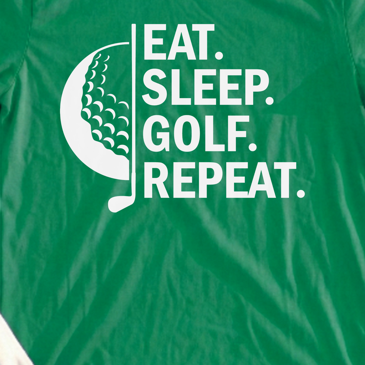 Eat Sleep Golf Tee, print close-up on Irish Green