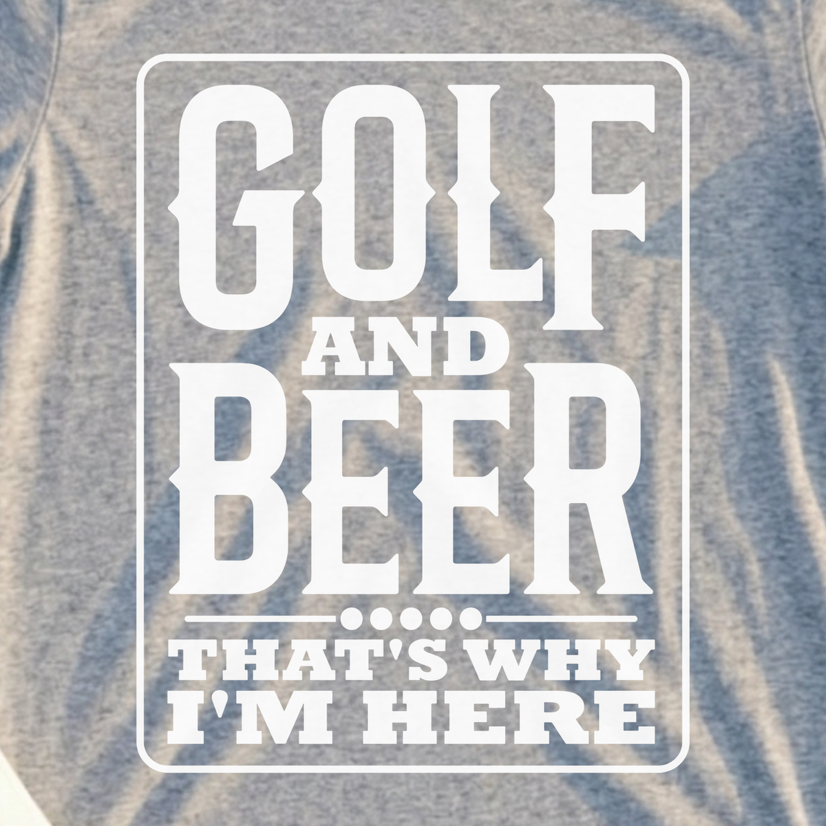 Golf And Beer Tee, print close-up on Sport Grey