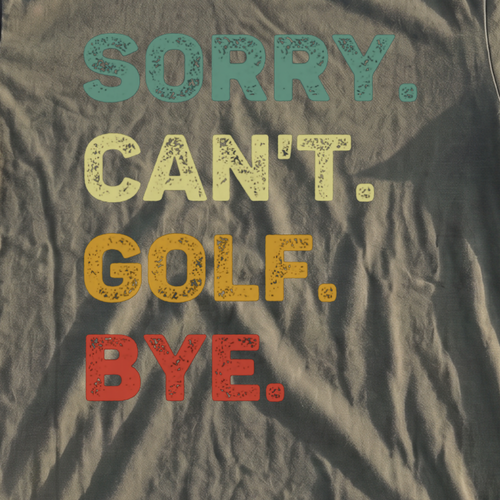 Sorry Can't Premium Tee, print close-up on Moss