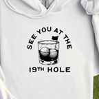See You At The 19th Hole Hoodie, print close-up on White