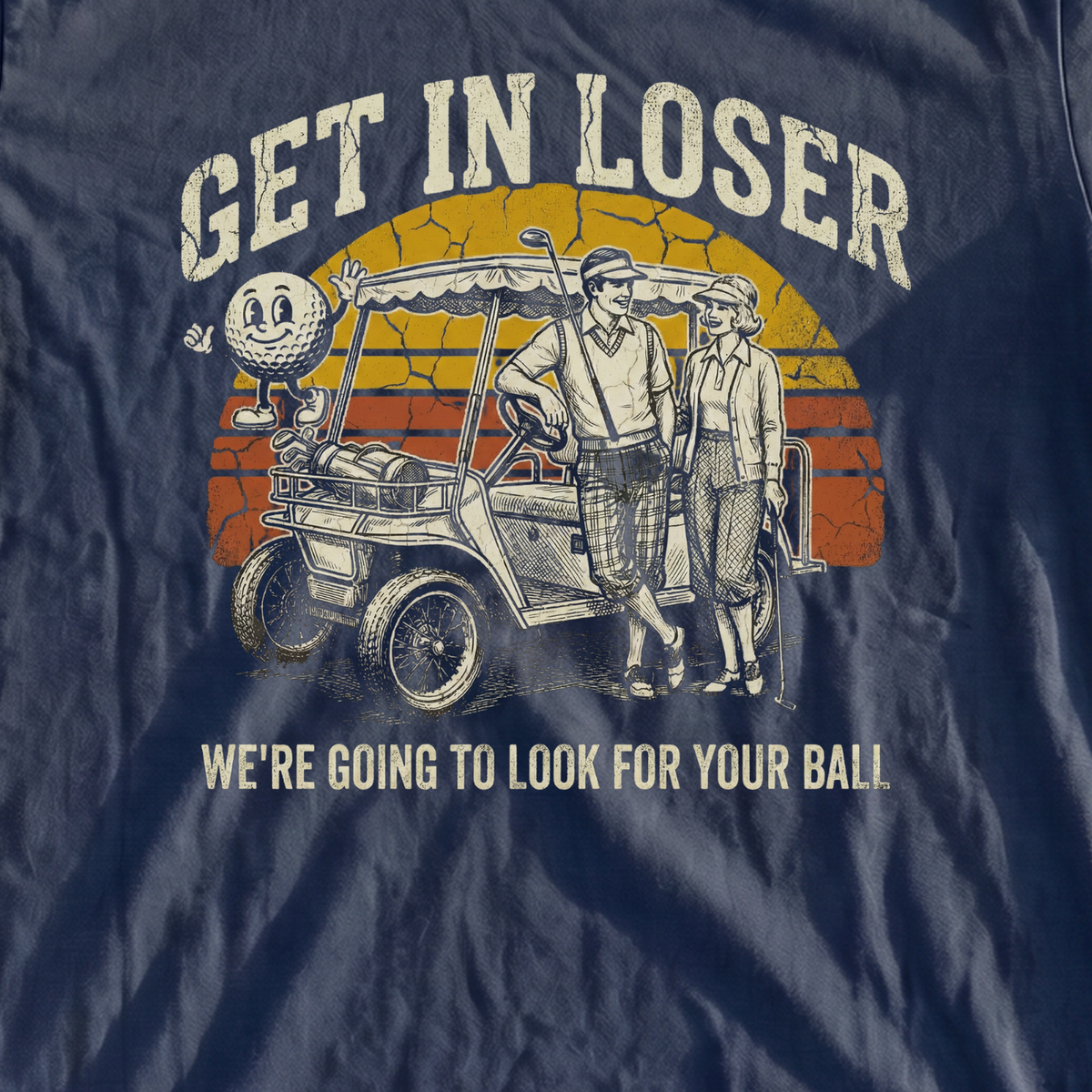 Get In Loser Retro Premium Tee, print close-up on True Navy
