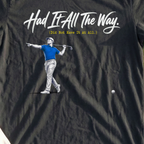 Had It All The Way Tee, print close-up on Black