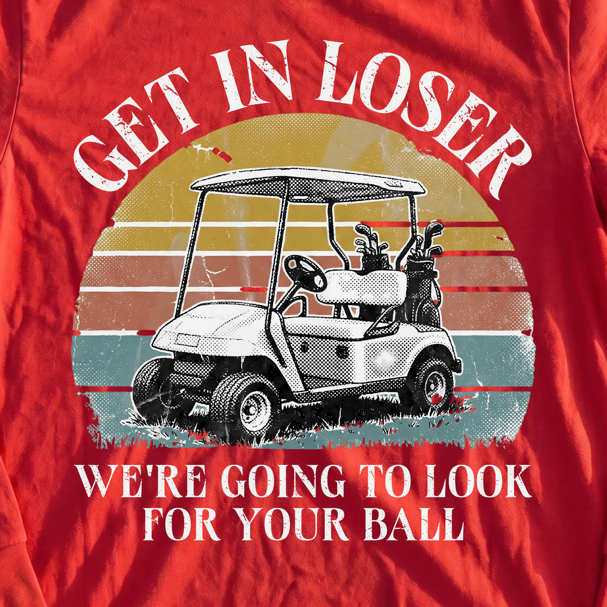 Get In Loser Long Sleeve Tee, print close-up on Red