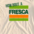 How About A Fresca Premium Tee, print close-up on Ivory