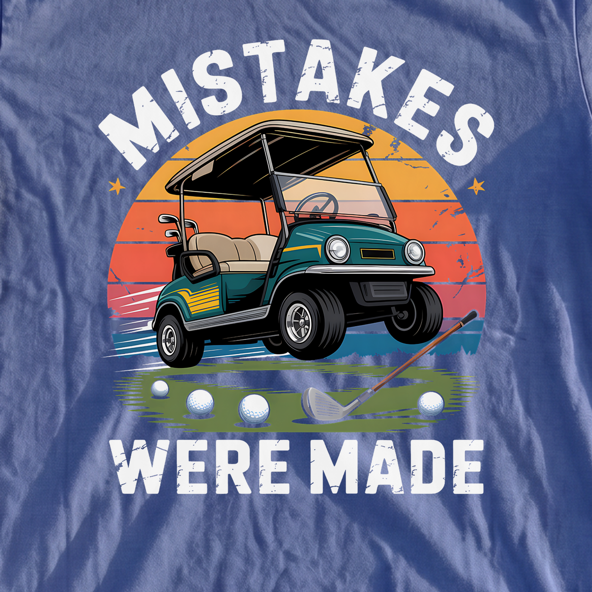 Mistakes Were Made Premium Tee, print close-up on Mystic Blue