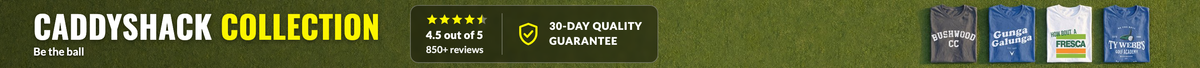 Caddyshack Collection. Rated 4.5 out of 5 from 850+ reviews. 30-Day Quality Guarantee.