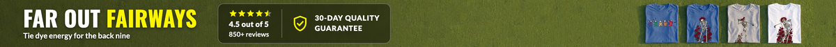 Far Out Fairways. Rated 4.5 out of 5 from 850+ reviews. 30-Day Quality Guarantee.