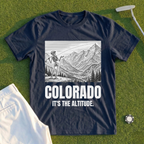 Colorado It's The Altitude Tee