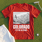 Colorado It's The Altitude Tee