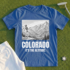 Colorado It's The Altitude Tee